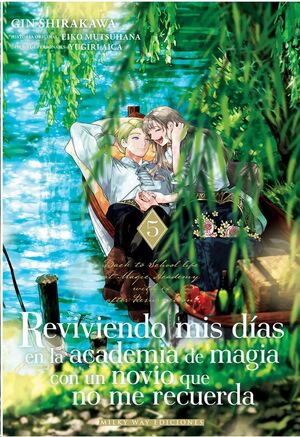 REVIVIENDO MIS DÍAS EN LA ACADEMIA DE MAGIA CON UN NOVIO QUE NO ME RECUERDA #05
