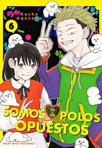 TÚ Y YO SOMOS POLOS OPUESTOS #06