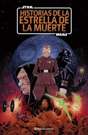 STAR WARS: HISTORIAS DE LA ESTRELLA DE LA MUERTE