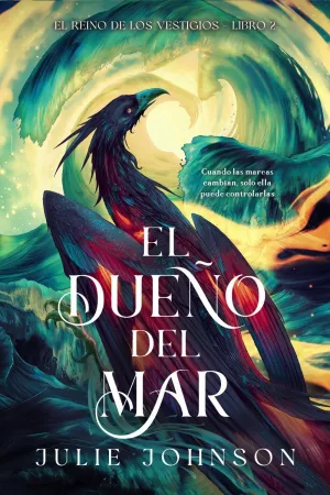 EL REINO DE LOS VESTIGIOS V2. EL DUEÑO DEL MAR