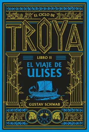 EL CICLO DE TROYA. V2. EL VIAJE DE ULISES