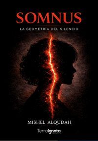 SOMNUS. LA GEOMETRA DEL SILENCIO