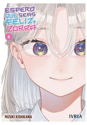 ESPERO QUE SEAS FELIZ, ZORRA #08