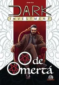 DARK INVESTMENT V6. O DE OMERTÁ DARK INVESTMENT V6. O DE OMERTÁ