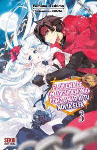 EL DILEMA DE UN ARCHIDEMONIO: CÓMO AMAR A TU NOVIA ELFA #03