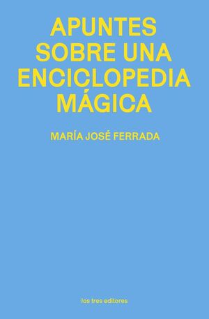 APUNTES SOBRE UNA ENCICLOPEDIA MÁGICA