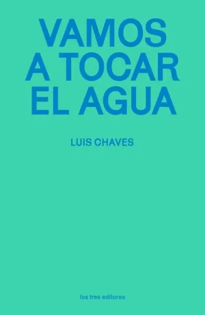 VAMOS A TOCAR EL AGUA