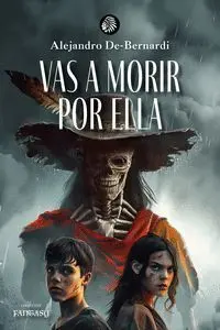 VAS A MORIR POR ELLA