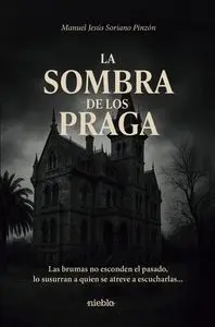 LA SOMBRA DE LOS PRAGA