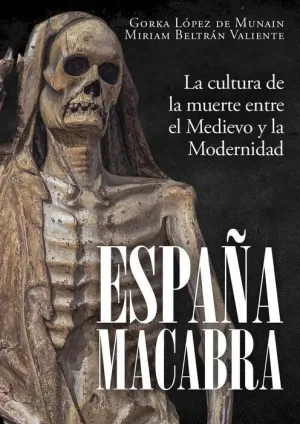 DESPERTA FERRO: ESPAÑA MACABRA