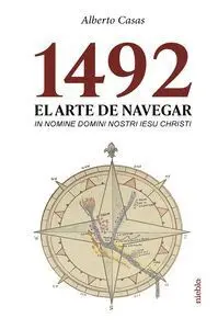 1492. EL ARTE DE NAVEGAR