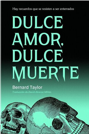 DULCE AMOR, DULCE MUERTE