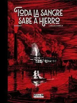 TODA LA SANGRE SABE A HIERRO