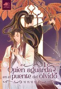 QUIEN AGUARDA EN EL PUENTE DEL OLVIDO #01