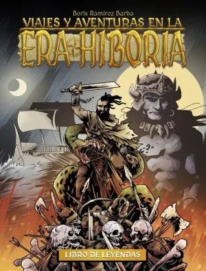 VIAJES Y AVENTURAS EN LA ERA HIBORIA