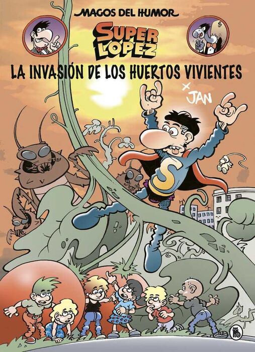 Detener Menos almacenamiento MAGOS DEL HUMOR: SUPER LOPEZ #207. LA INVASION DE LOS HUERTOS VIVIENTES.  JAN - EFEPÉ. Libro en papel. 9788402424037 Comic Stores