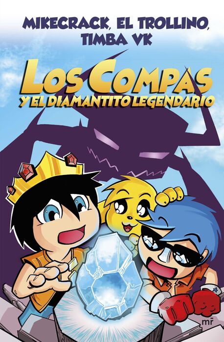 Los Compas Y El Diamantito Legendario Nueva Edicion El Trollino Timba Vk Mikecrack Libro En Papel Comic Stores