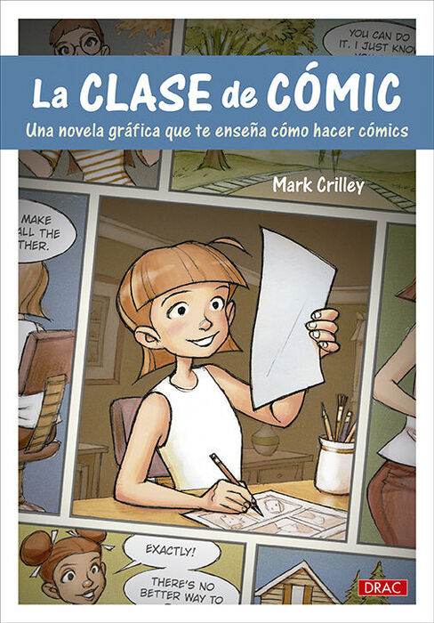 LA CLASE DE CÓMIC. UNA NOVELA GRÁFICA QUE TE ENSEÑA A HACER CÓMICS.  CRILLEY, MARK. Libro en papel. 9788498747454 Comic Stores