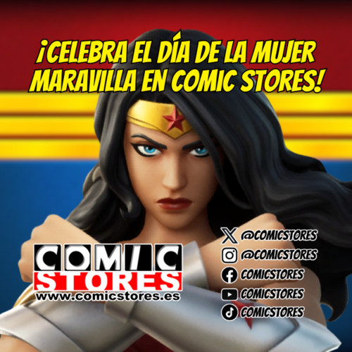 ¡Celebra el Wonder Woman Day en Comic Stores!