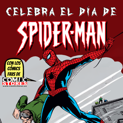 ¡Celebremos el Día de Spider-Man en Comic Stores!