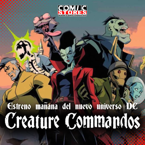 ¡Creature Commandos da inicio al nuevo Universo DC!