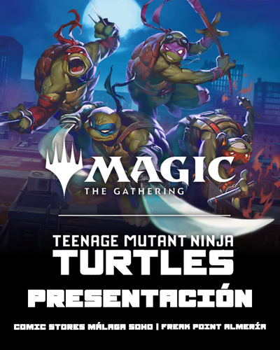 ¡Cowabunga, jugadores! Las Tortugas Ninja invaden Magic y celebramos su presentación en Almería y Málaga